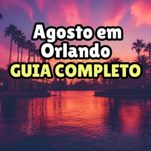 Agosto em Orlando