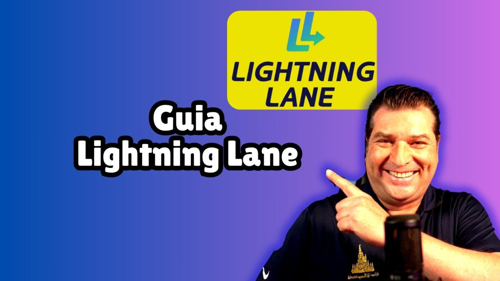 Guia Completo das Lightning Lanes nos Parques Disney