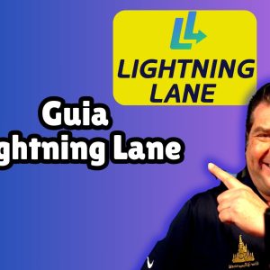 Guia Completo das Lightning Lanes nos Parques Disney