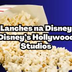 Lanches da Disney - o melhores no Disney's Hollywood Studios