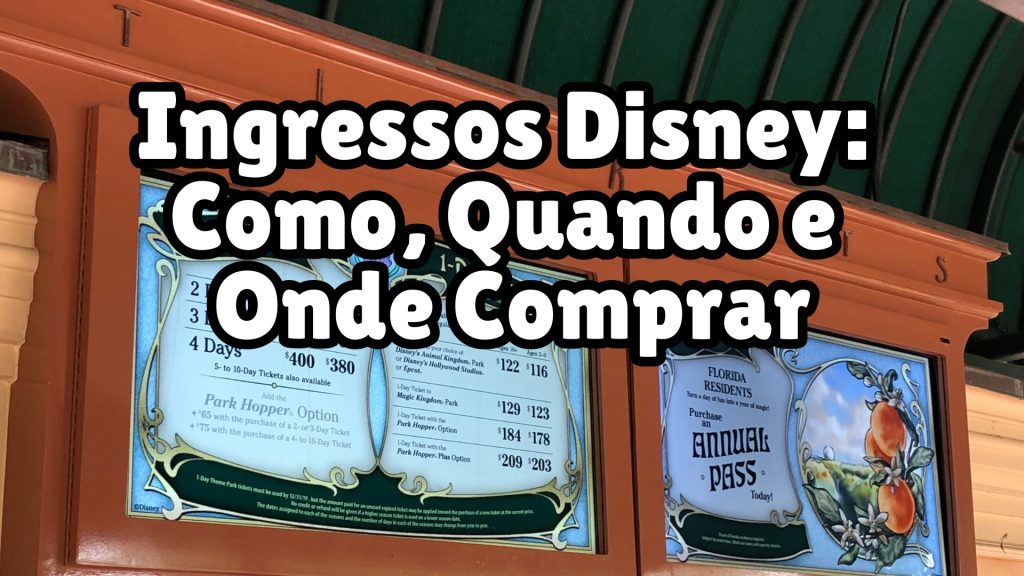 Ingressos Disney: Como, Quando e Onde Comprar